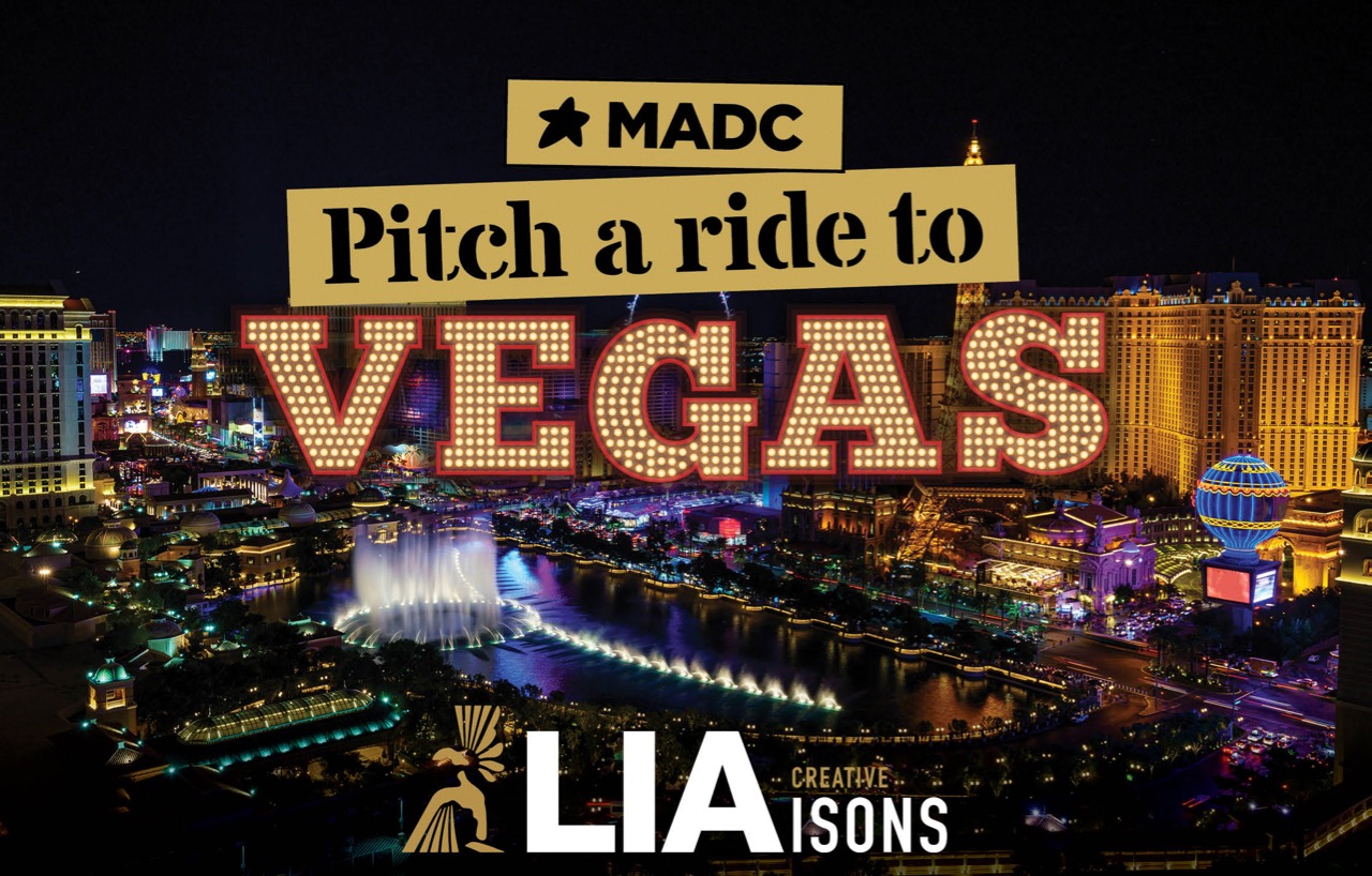 Pitch a ride to Vegas: MADC and LIA offer two trips to Creative LIAisons in Las Vegas