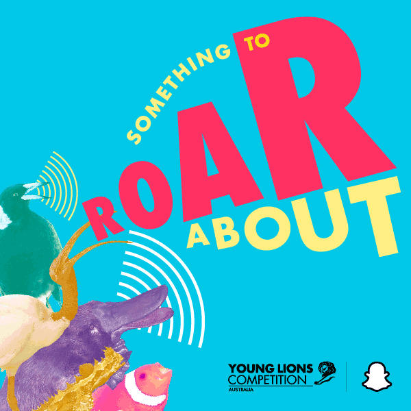 Entries now open for the Snapchat Young Lions Competition Australia; deadline 5pm, 13 March
