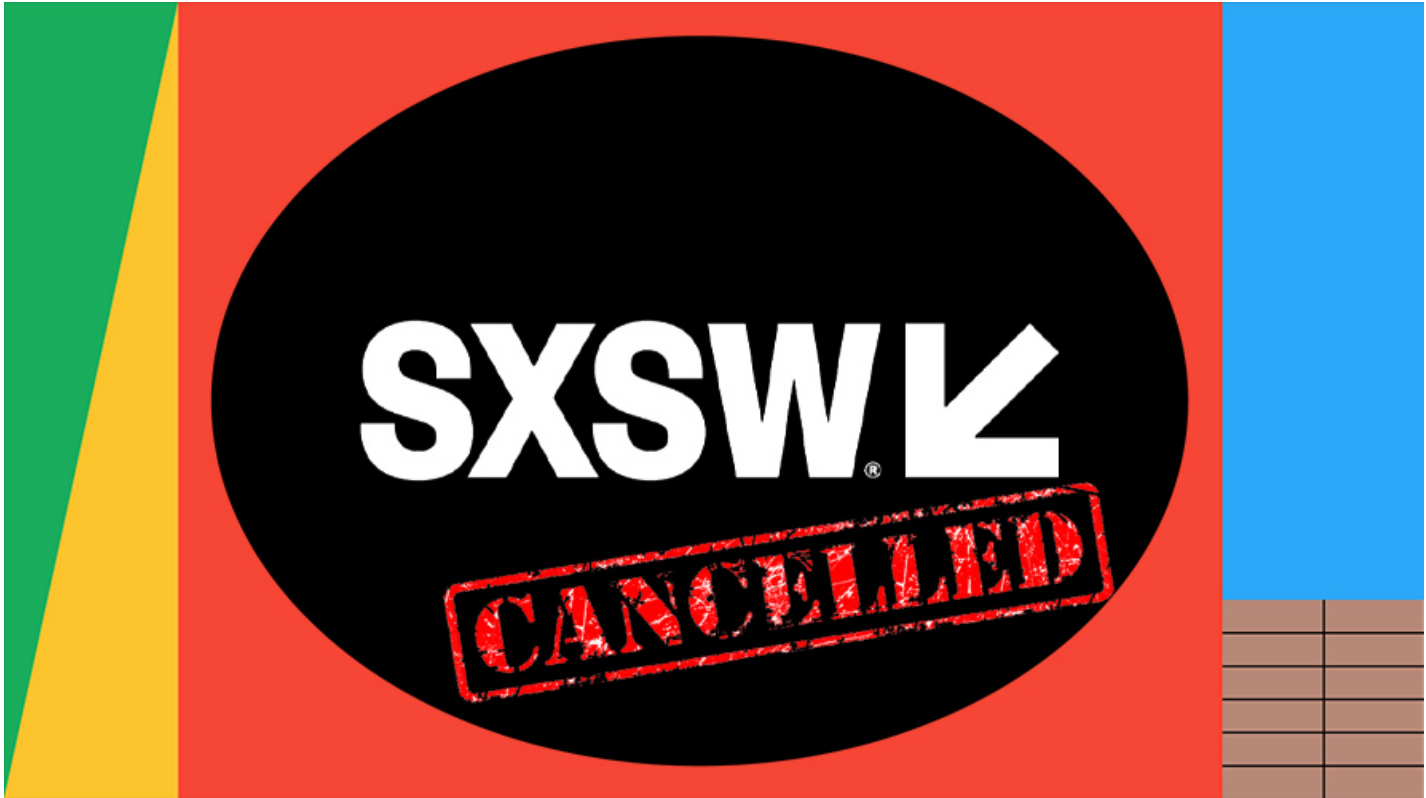 Coronavirus strikes SXSW ~ 400,000 attendees affected; $350m lost to Austin’s economy