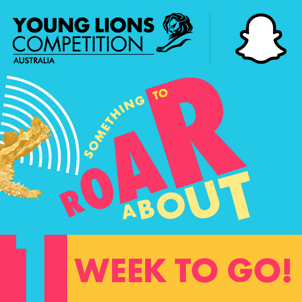 One week left to enter the Snapchat Young Lions Competition; deadline 5pm, next Friday, 13 March