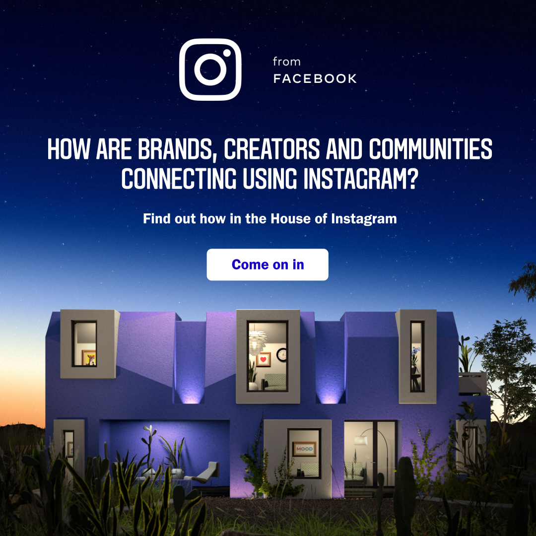 Instagram launches new marketing campaign to promote its newly launched ‘House of Instagram’