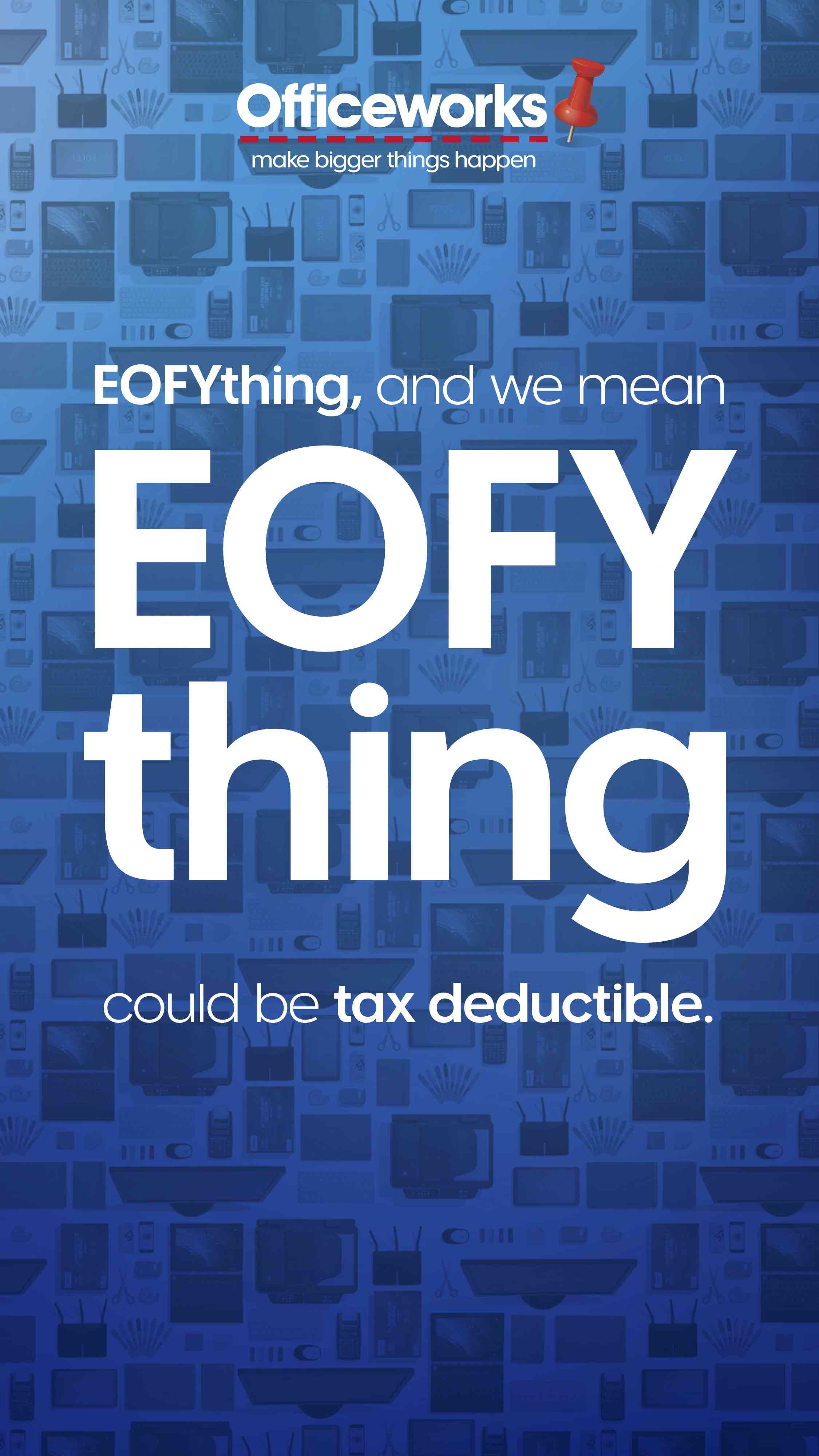 Officeworks delivers EOFYthing in new end of financial year campaign via AJF GrowthOps