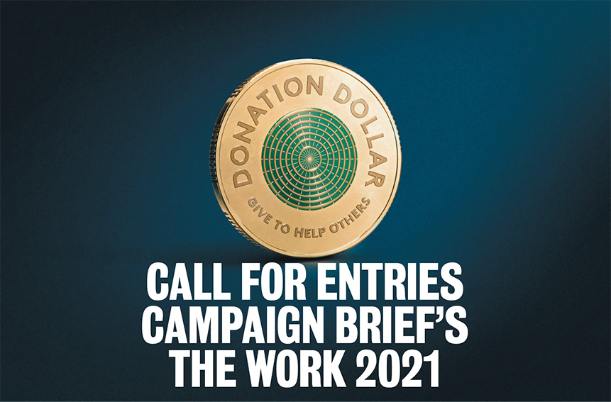 Last chance to submit your entries into Campaign Brief’s The Work 2021: Final entry deadline is Monday May 17th – no further extensions