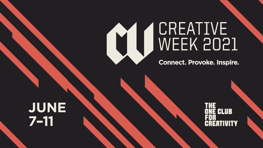 The One Club for Creativity announces Virtual Creative Week 2021 from Mon June 7- Fri June 11