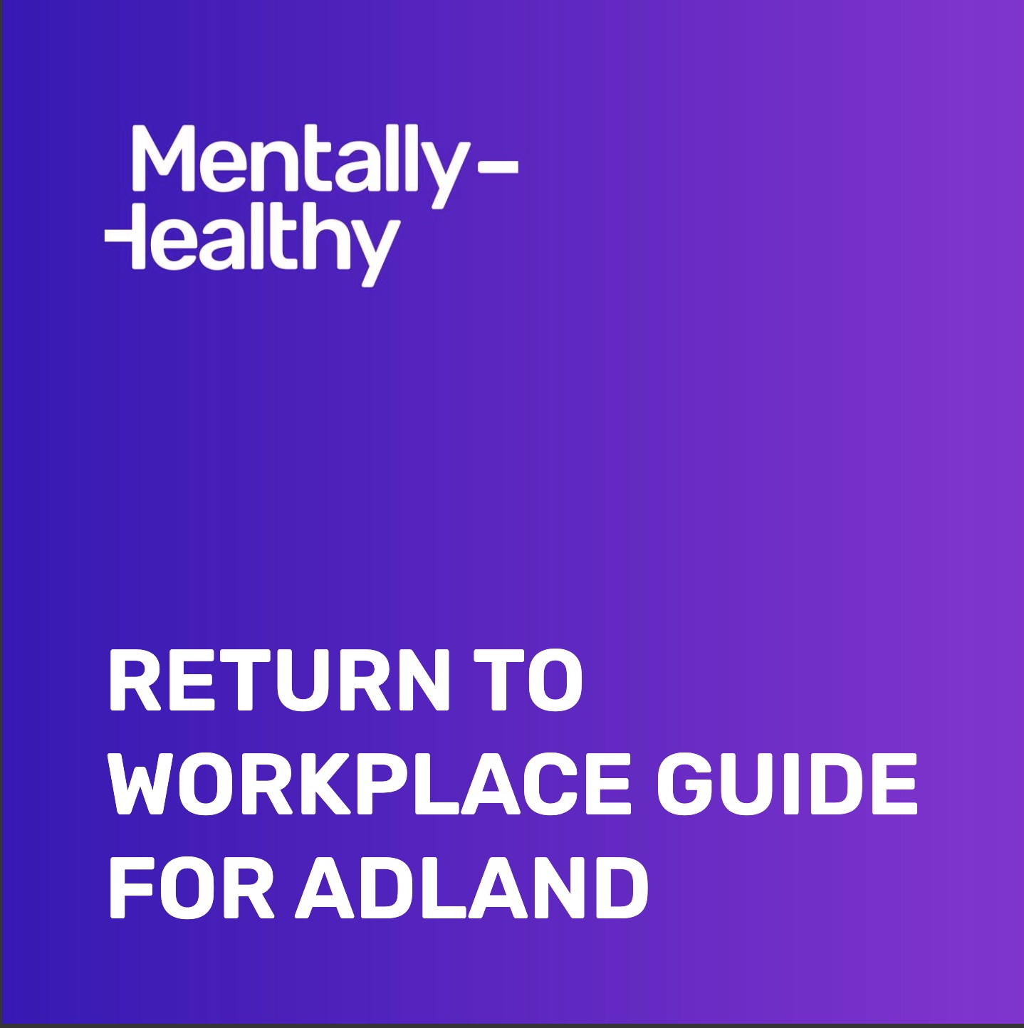 Industry leaders + mental health experts tackle ‘return to workplace’ challenges in new ebook
