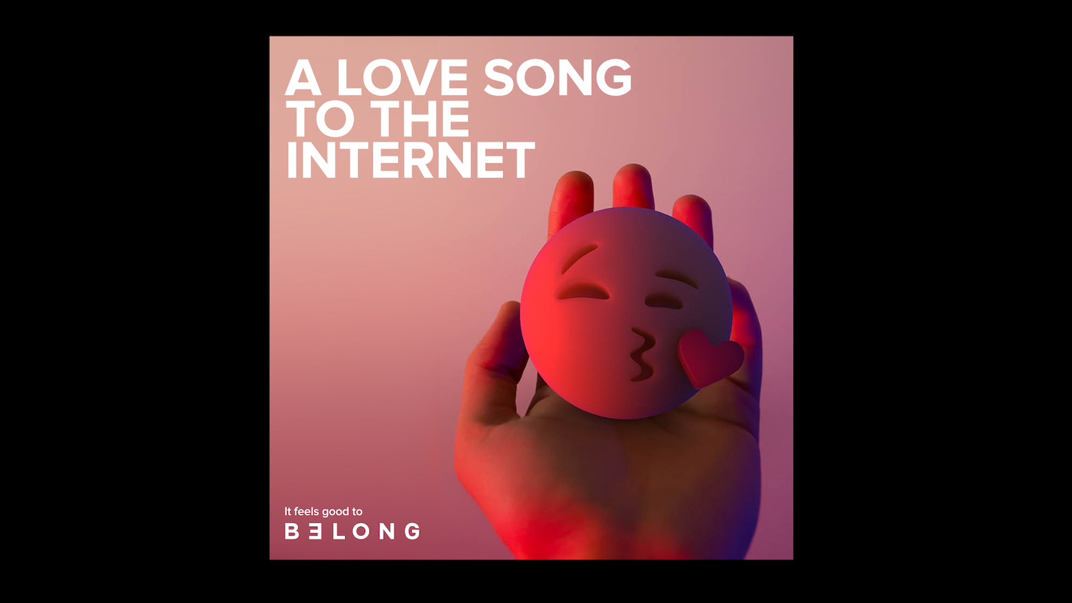 Belong creates love song to the internet in latest campaign via Howatson+Company and Eardrum