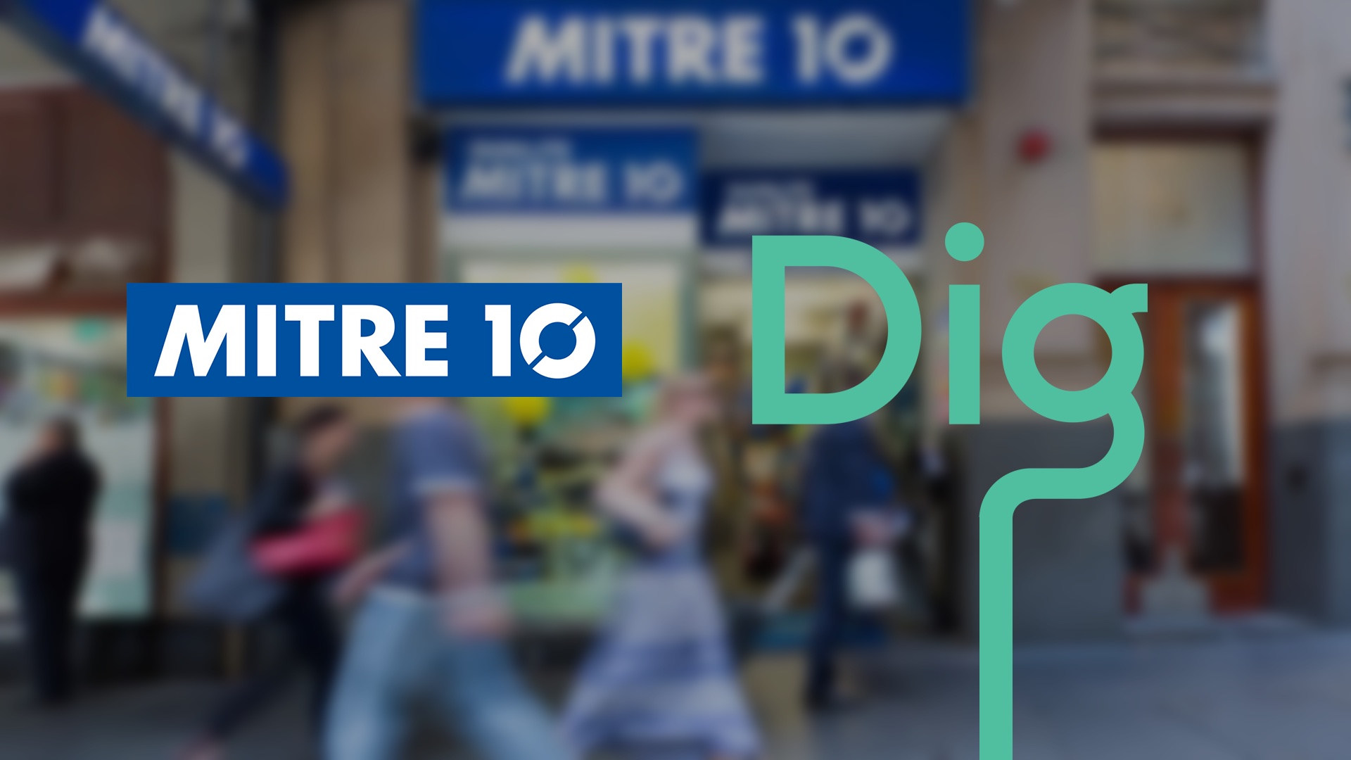 Mitre 10 appoints independent agency Dig as lead strategic and creative agency