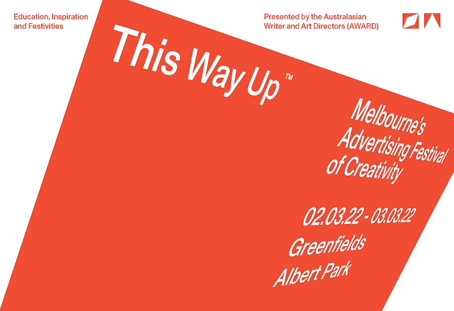 This Way Up, AWARD’s new signature creative festival, to take place in Melbourne over two jam-packed days from Tues, Mar 2 – Wed, Mar 3