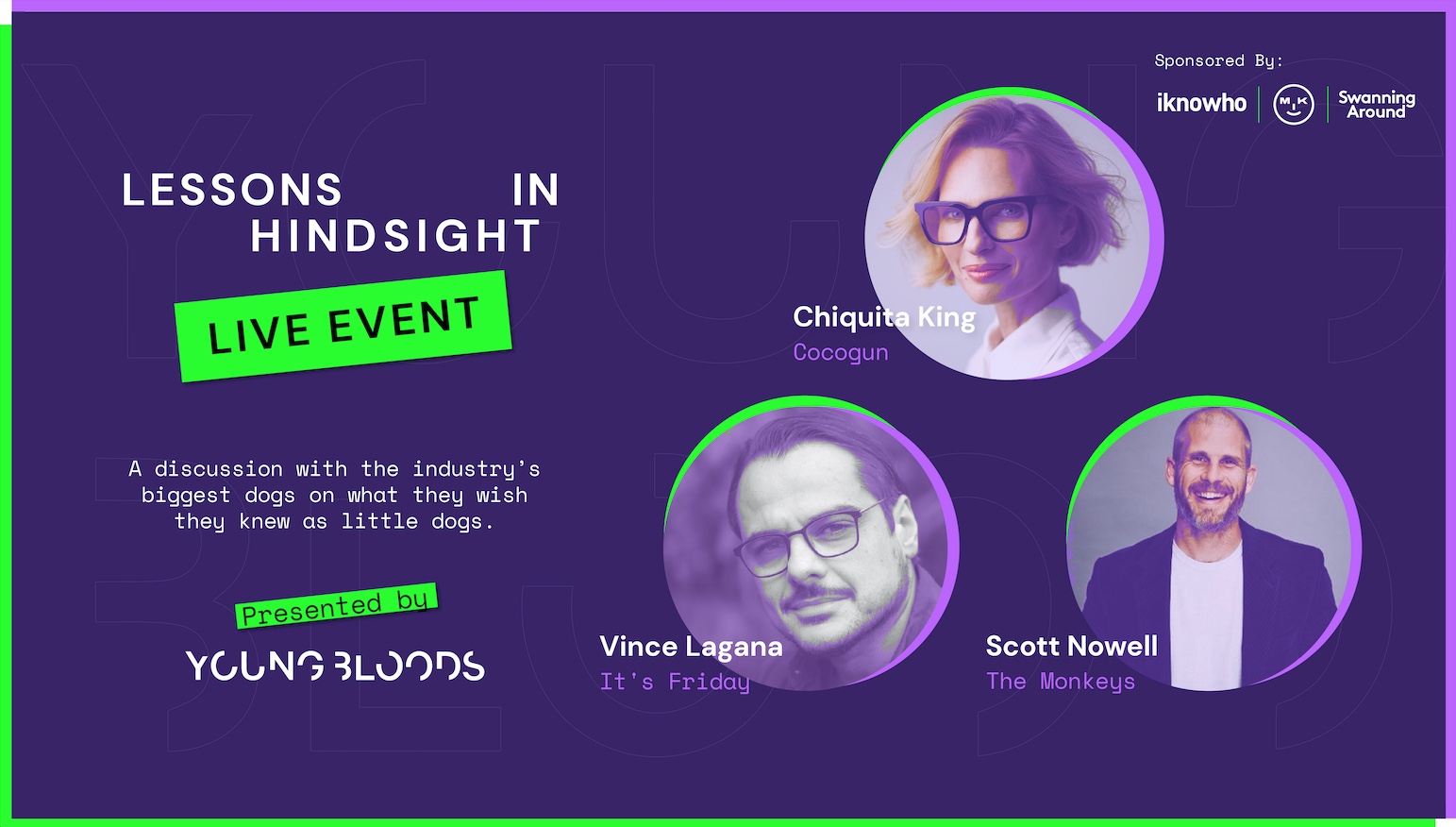 Chiquita King, Scott Nowell and Vince Lagana reveal ‘Lessons in Hindsight’ for Youngbloods NSW podcast live event on Wednesday, 21 Sept