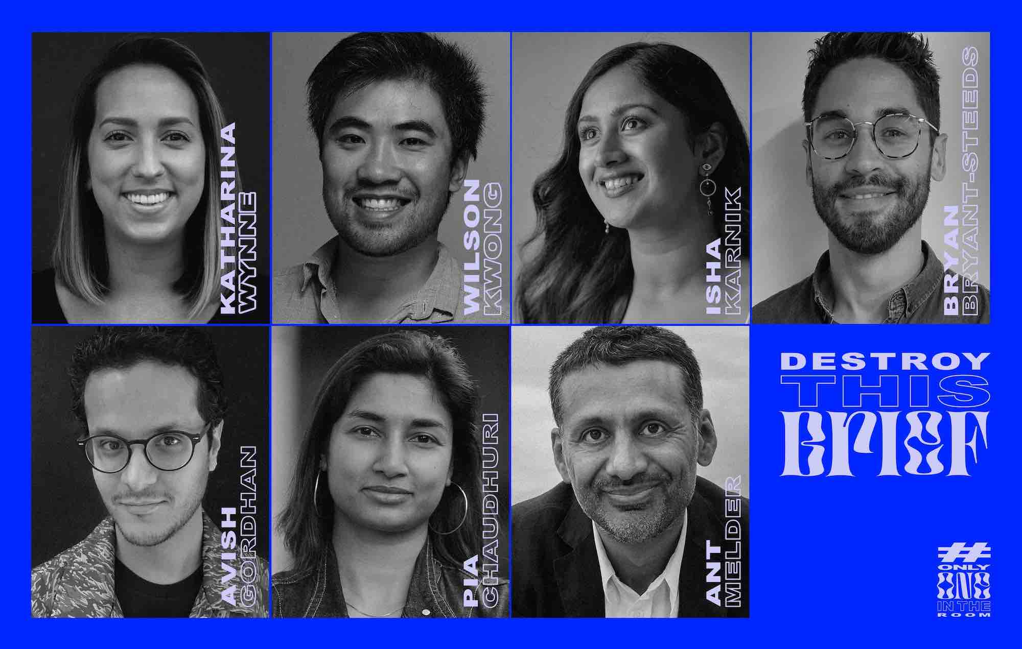 Only One In The Room collective launches ‘Destroy this Brief’ to tackle diversity challenges in the advertising industry, backed by Cindy Gallop, Jonathan Mildenhall and Terry Savage