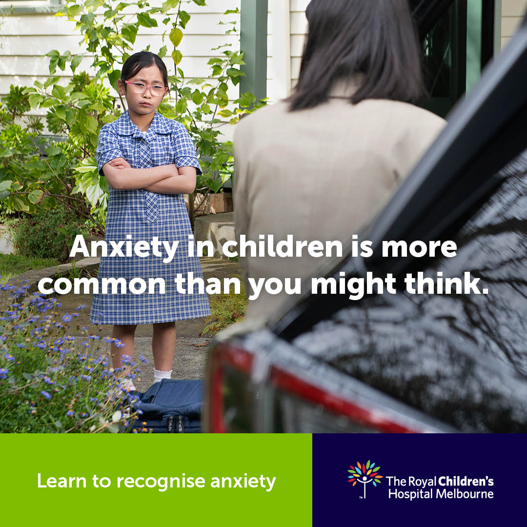 Melbourne’s Royal Children’s Hospital demystifies signs of anxiety for millions of parents in new campaign via Think HQ