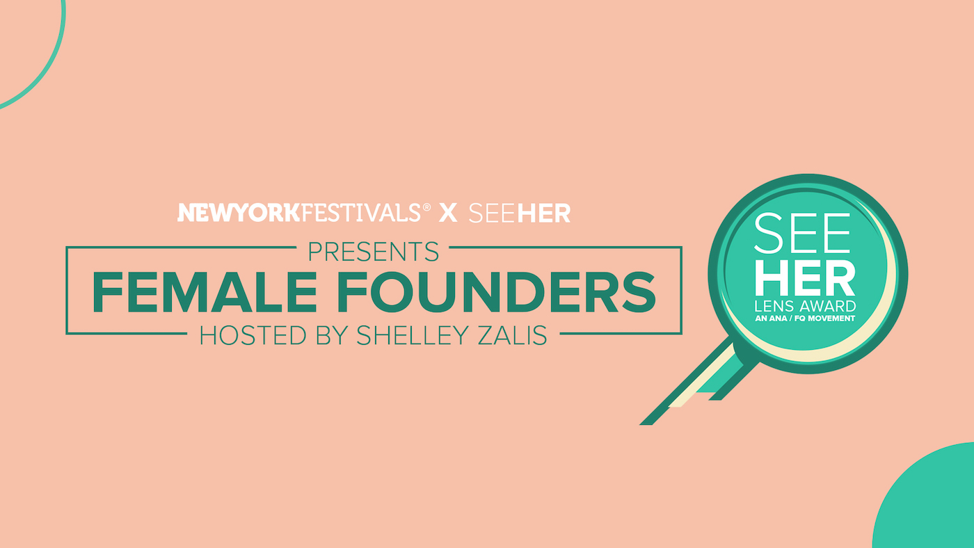 NYF Advertising Awards launches Ep 2 of SeeHer Lens Award “Female Founders” Content Series
