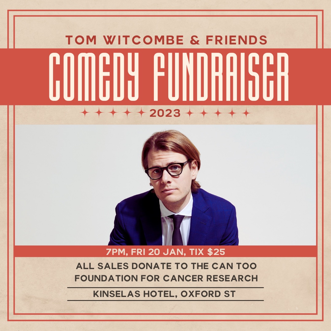DDB Sydney’s Tom Witcombe to host stand-up showcase to raise money for cancer research – held Friday Jan 20 at Kinselas Hotel, Sydney