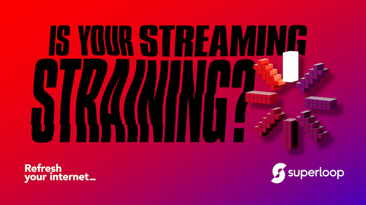 Superloop shakes up old guard in new ‘Refresh Your Internet’ brand platform via Leo Burnett