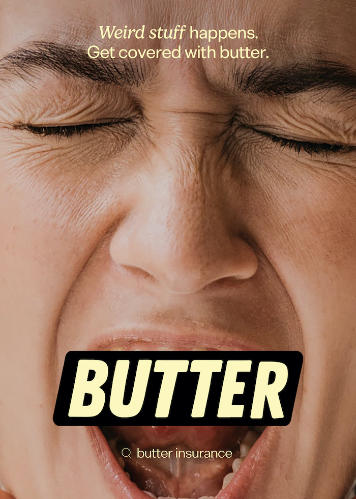 Butter Insurance engages young renters in new ‘Weird Stuff Happens’ OOH campaign via Born