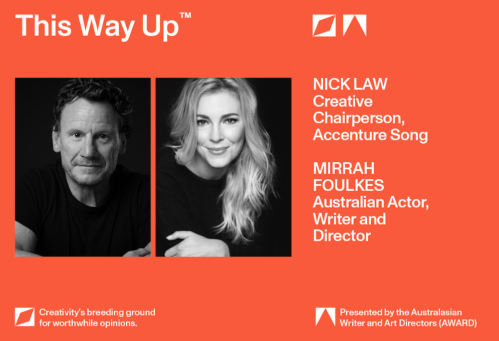 Accenture Song’s Nick Law and Australian actor, director and screenwriter Mirrah Foulkes join headline speakers for This Way Up