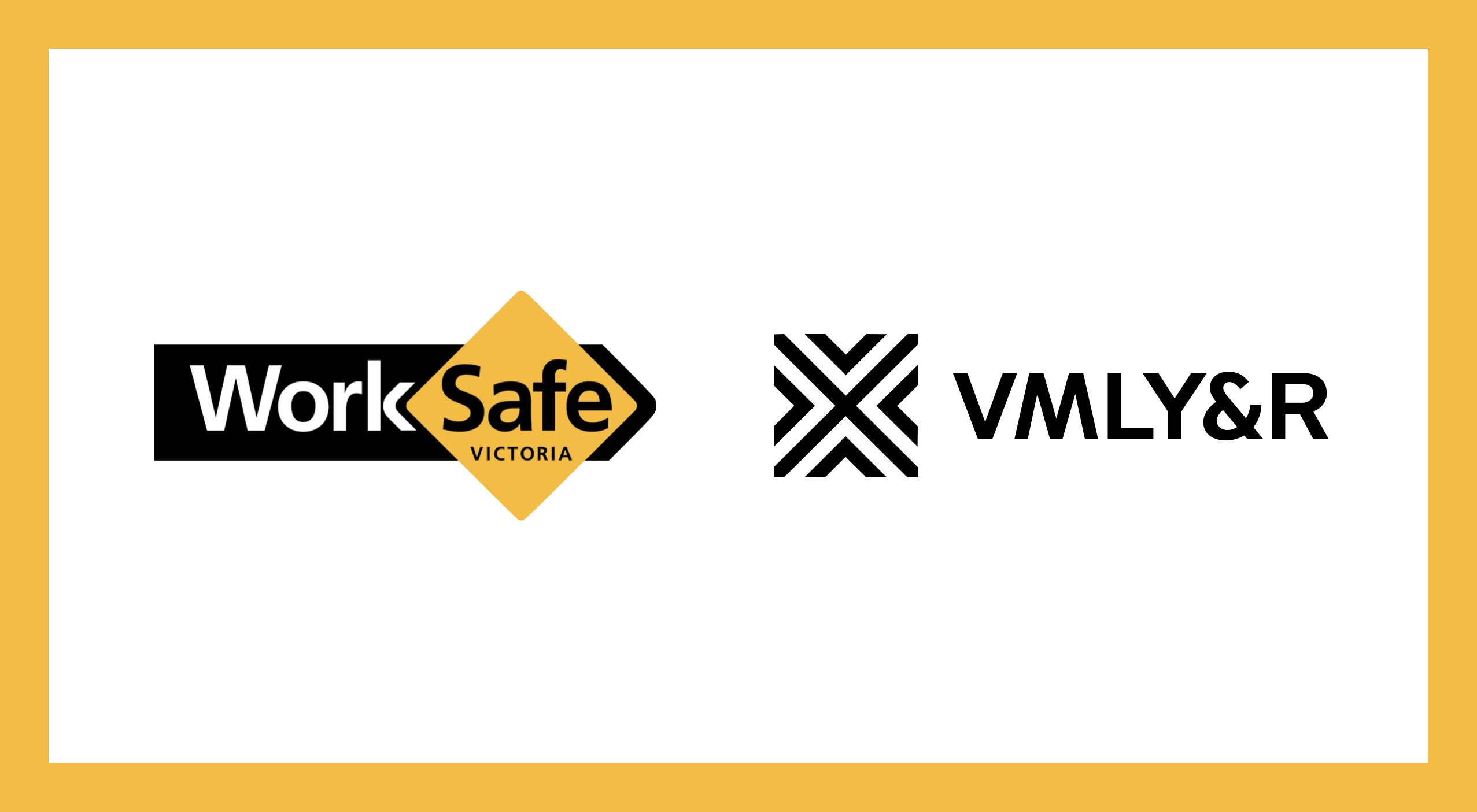 VMLY&R WINS WORKSAFE, PARTNERING TO DETER WORK-RELATED VIOLENCE IN VICTORIA