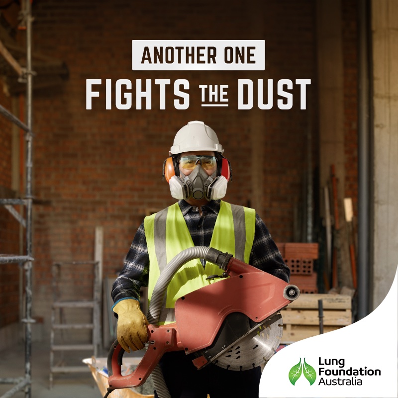 Lung Foundation Australia calls on tradies to join the fight against Silica dust in urgent new campaign ‘Another One Fights the Dust’ via Ogilvy