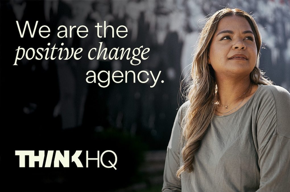 Think HQ reveals new brand and strategic positioning as ‘The Positive Change Agency’