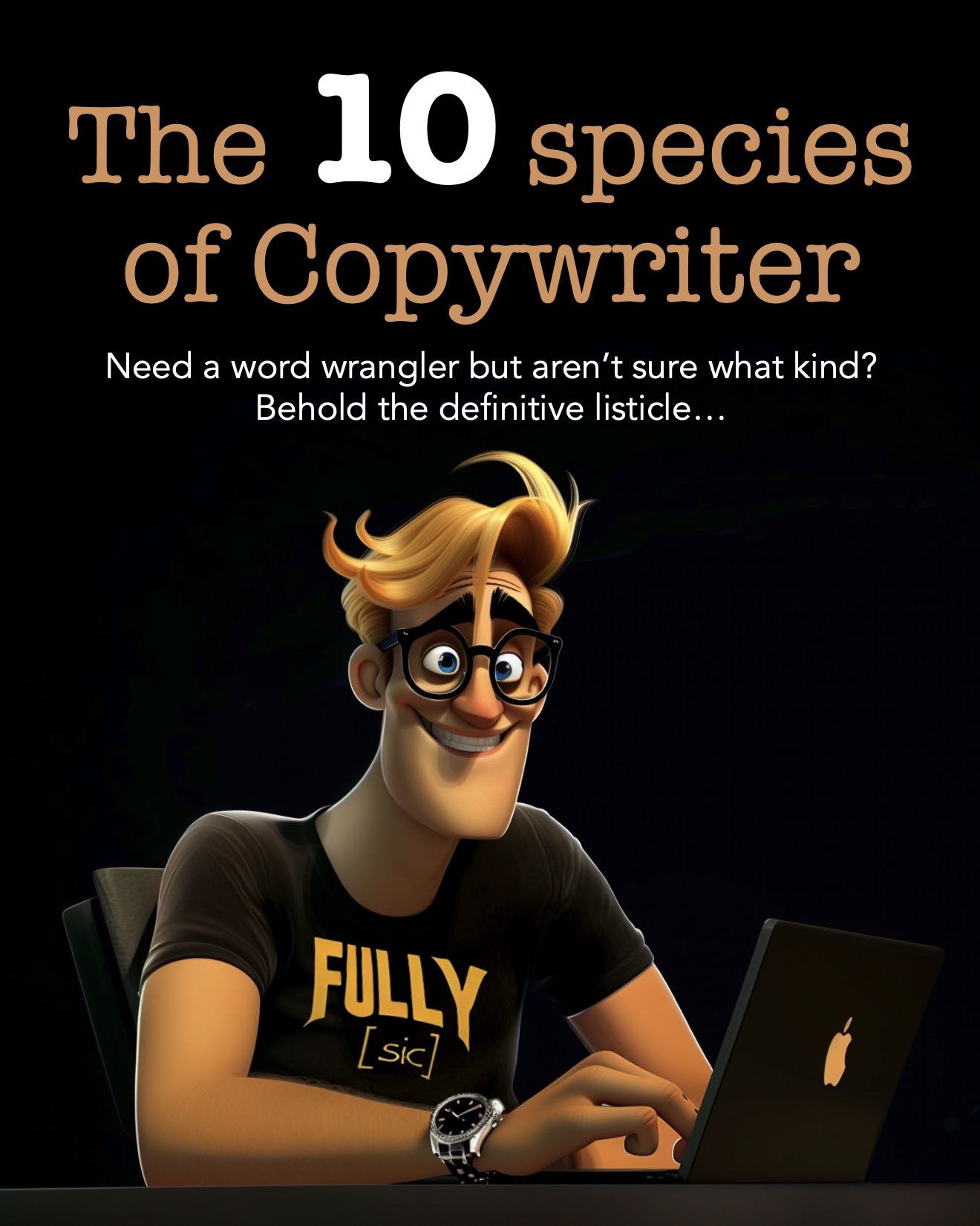 Nick Snelling: The 10 Species of Copywriter