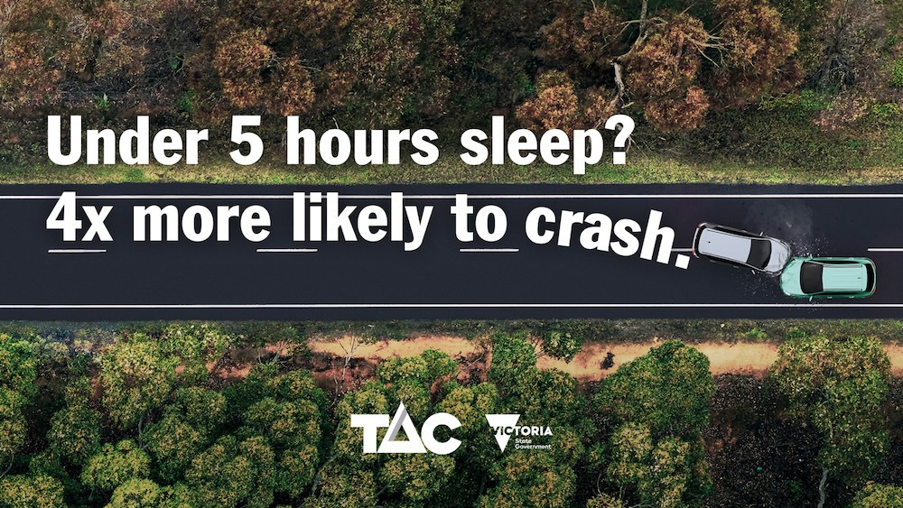 TAC Wakes Victorians up to the risks of driving fatigued in new campaign via Clemenger BBDO