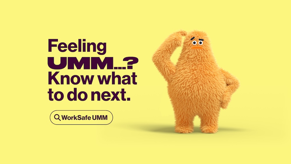 WorkSafe helps young workers recognise when things feel a bit ‘UMM…’ via SICKDOGWOLFMAN