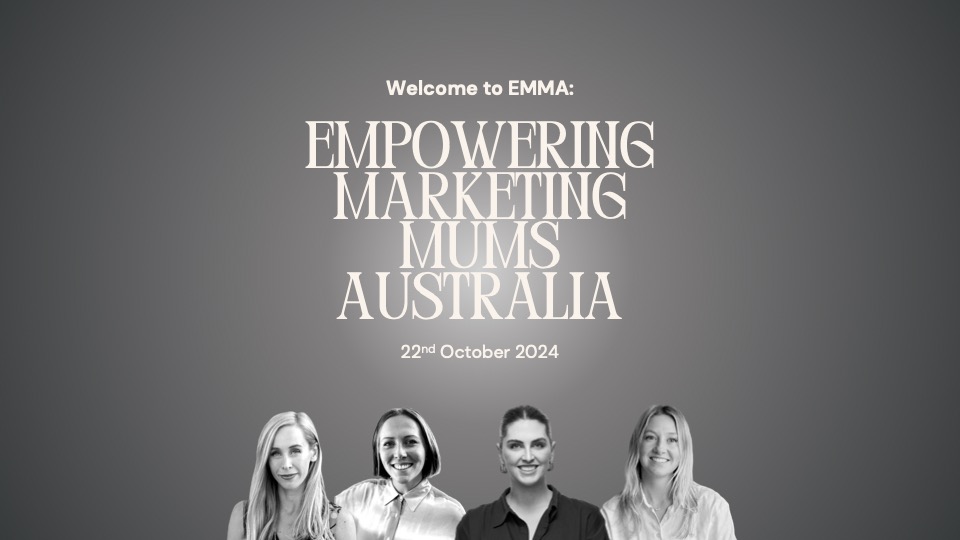 EMMA – Empowering Marketing Mums Australia to hold exclusive workshop for workplace returners on Tuesday, October 22 in Melbourne