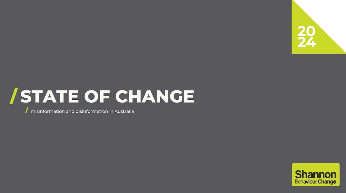 Shannon Behaviour Change launches Australia’s First Agency Misinformation Division; unveils new inaugural State of Change 2024 Report