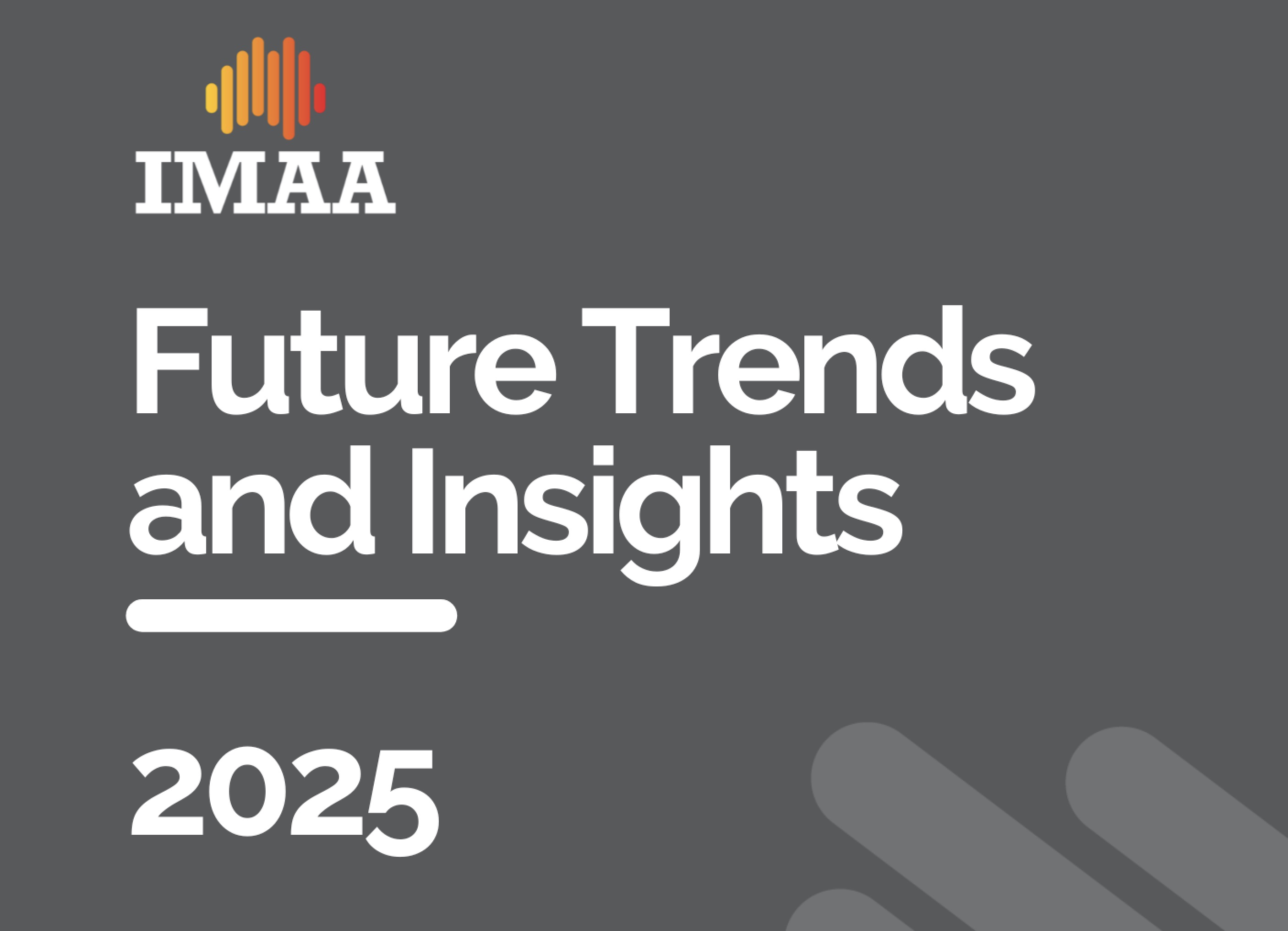 ‘Edu-Tainment’, regionality, purposeful marketing and data-driven approaches – IMAA releases 2025 Future Trends and Insights Report