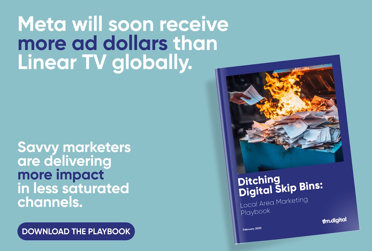 TFM Digital’s new ‘Ditching Digital Skip Bins’ report finds brands are shifting local area marketing budgets away from Google/Meta