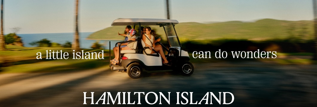 Hamilton Island launches ‘A Little Island Can Do Wonders’ campaign via The General Store