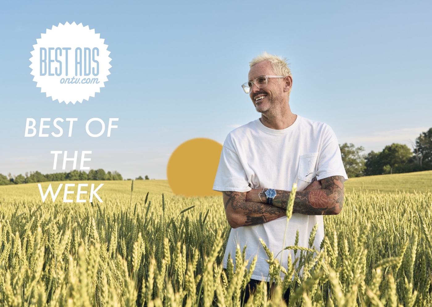 Bestads Best of the Week Reviewed by Neil Walker-Wells, CCO, not so secret, Toronto