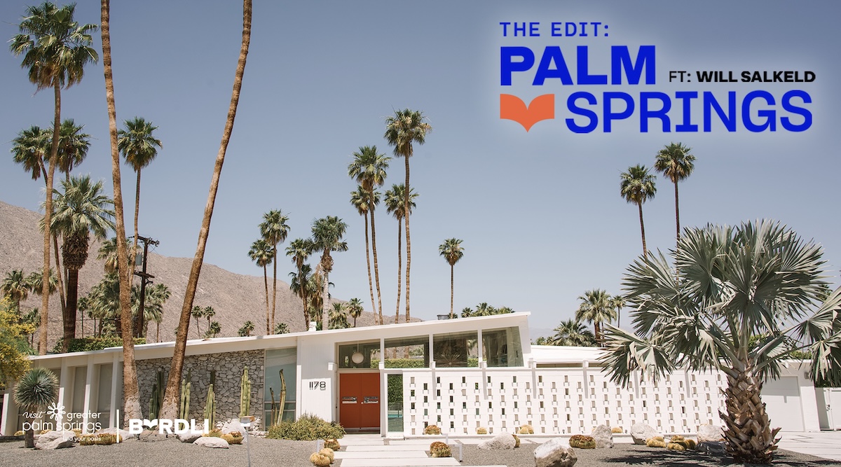 BYRDLI and Visit Greater Palm Springs launch ‘The Edit’ with Australian creator Will Salkeld