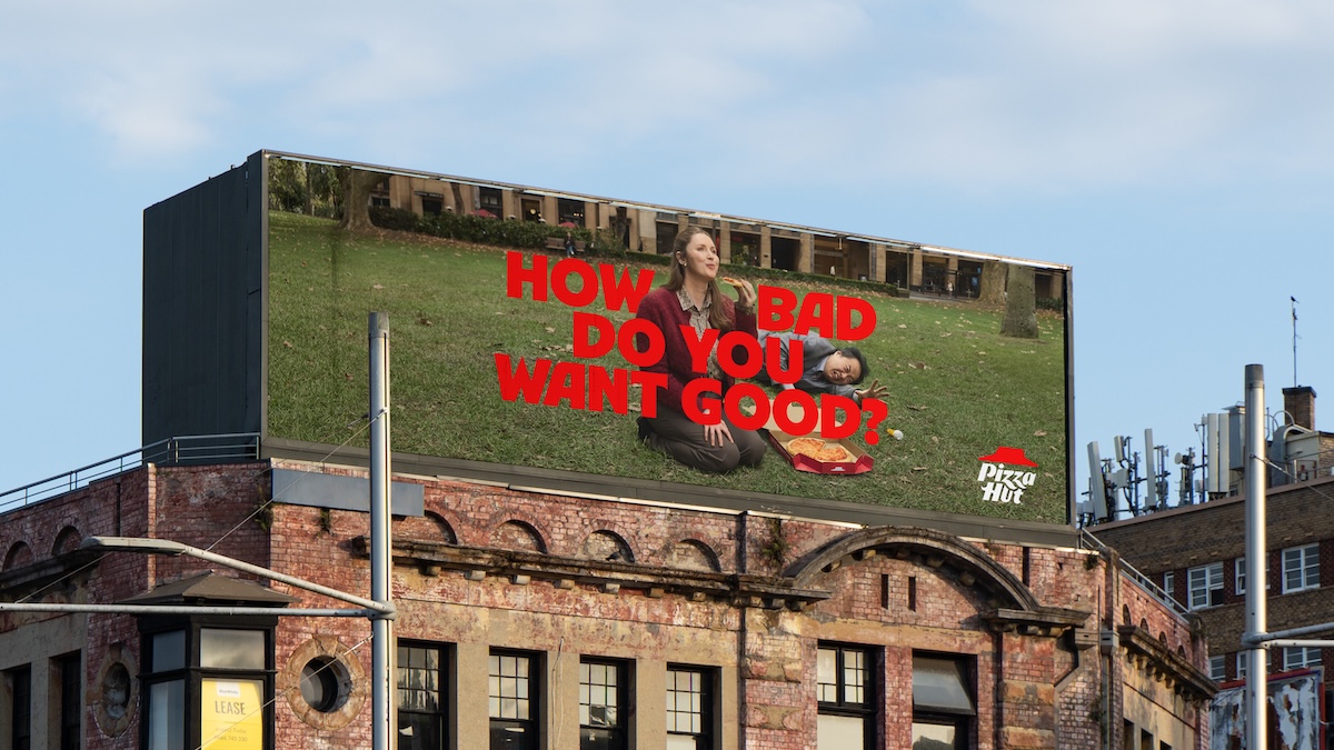 Pizza Hut asks Aussies ‘How Bad Do You Want Good?’ in new brand campaign via jnr.
